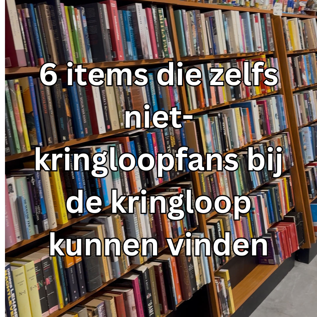 6 items die zelfs niet-kringloopfans bij de kringloop kunnen vinden